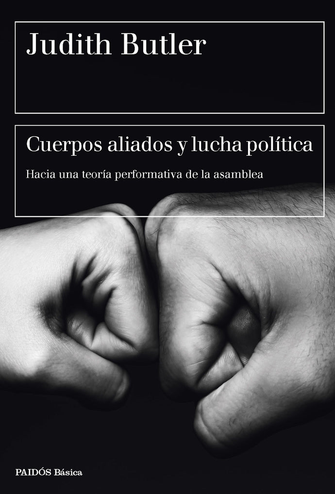 Cuerpos aliados y lucha política - Judith Butler
