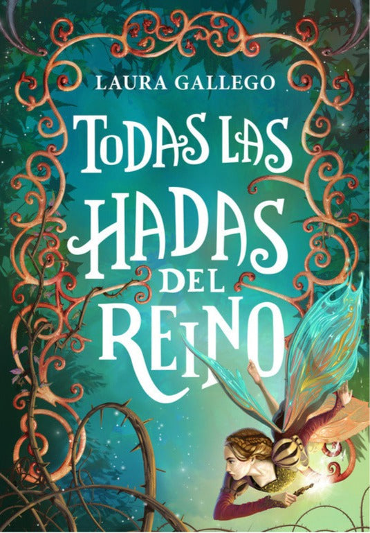 Todas las hadas del reino - Laura Gallego