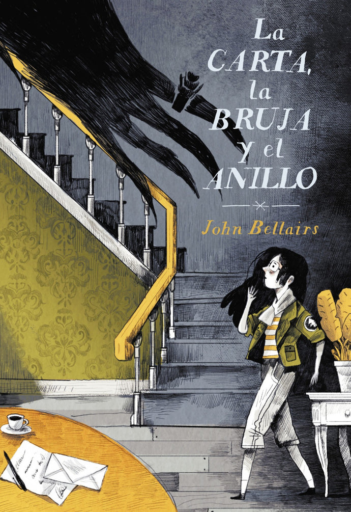 La carta, la bruja y el anillo -  John Bellairs