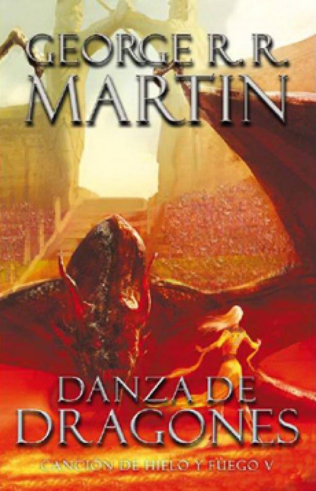 Danza De Dragones (Cancion De Hielo Y Fuego #5) - George R.R. Martin