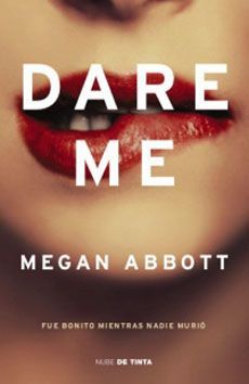 Daré me - Megan Abbott