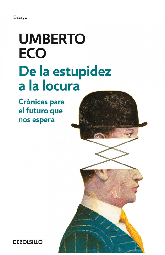 De la estupidez a la locura -  Umberto Eco (DB)