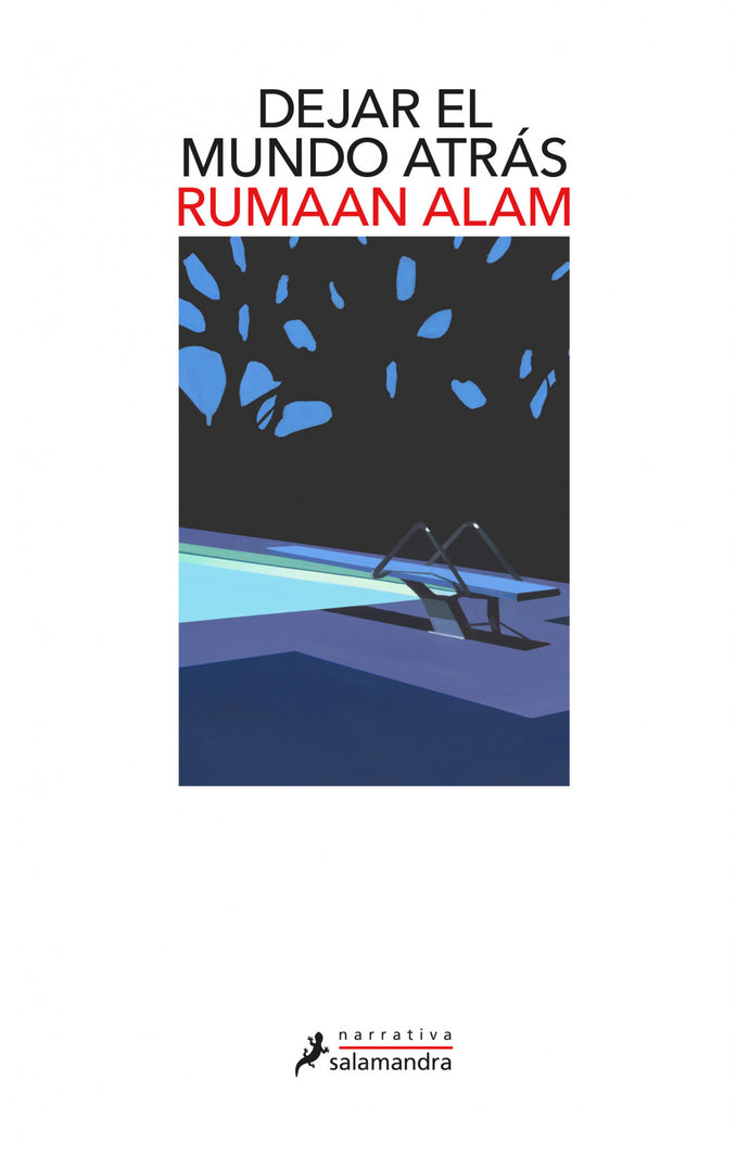 Dejar el mundo atrás - Rumaan Alam