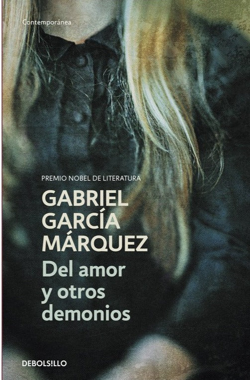 Del amor y otros demonios (B) -Gabriel García Márquez