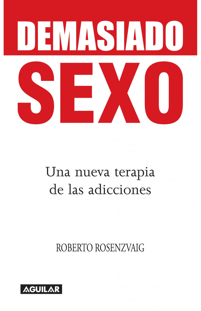 Demasiado sexo - Roberto Rozenvaig