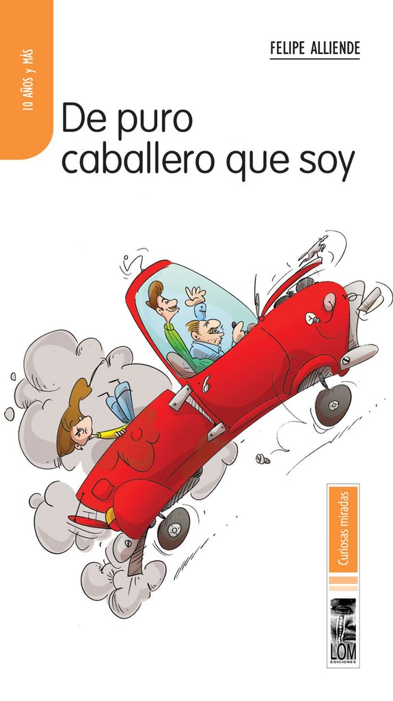 De puro caballero que soy - Felipe Alliende