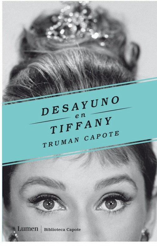 Desayuno en Tiffany's - Truman Capote