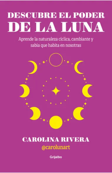 Descubre el poder de la luna - Carolina Rivera