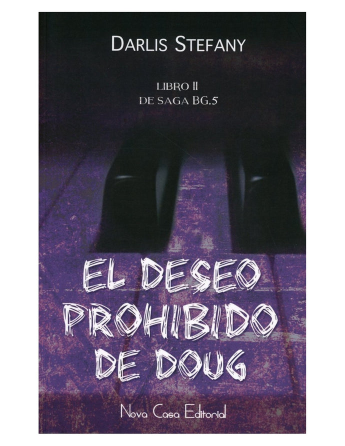 El deseo prohibido de Doug (libro 2 saga BG.5) - Darlis Stephany