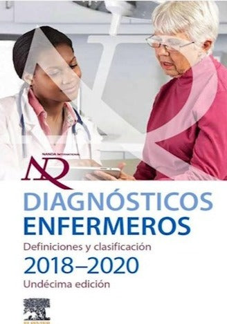 DIAGNÓSTICOS ENFERMEROS. DEFINICIONES Y CLASIFICACIÓN 2019 - 2020 Undécima edición