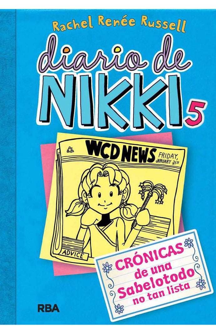 Diario de Nikki 5: Una sabelotodo no tan lista - Rachel Renèe Russell