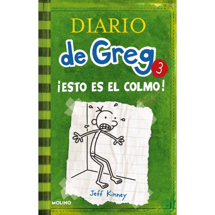 Diario de Greg 3: ¡Esto es el colmo! - Jeff Kinney