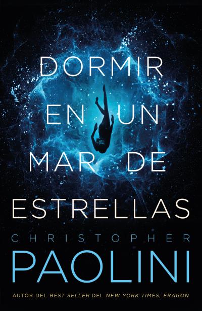 Dormir en un mar estrellas - Christopher Paolini