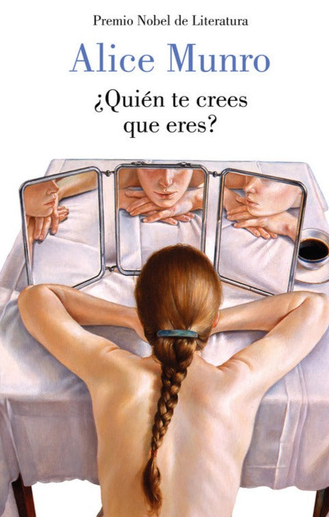 ¿Quién te crees que eres? - Alice Munro