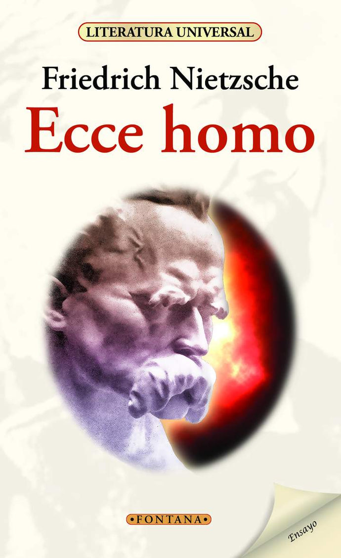 Ecce homo - Friedrich Nietzsche