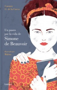 Un paseo por la vida de Simone de Beauvoir - Carmen G. de la Cueva