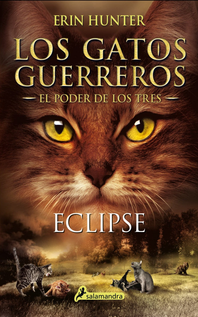 Eclipse (Los Gatos Guerreros | El Poder de los Tres 4) - Erin Hunter