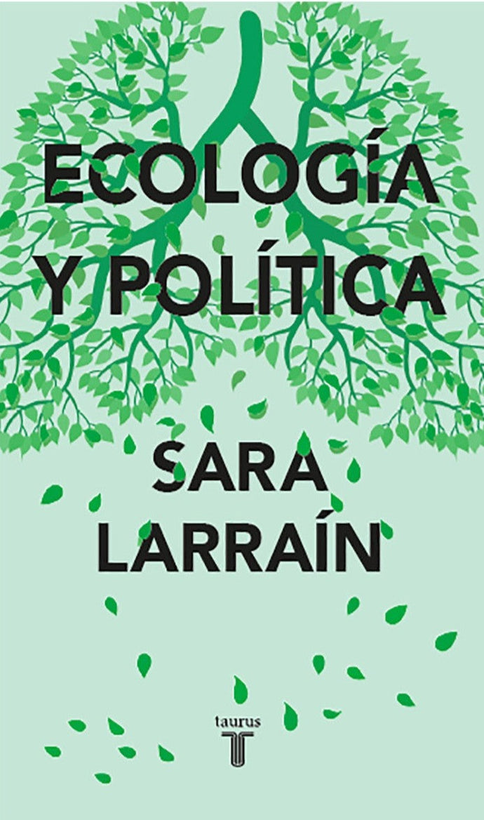 Ecología y política - Sara Larraín