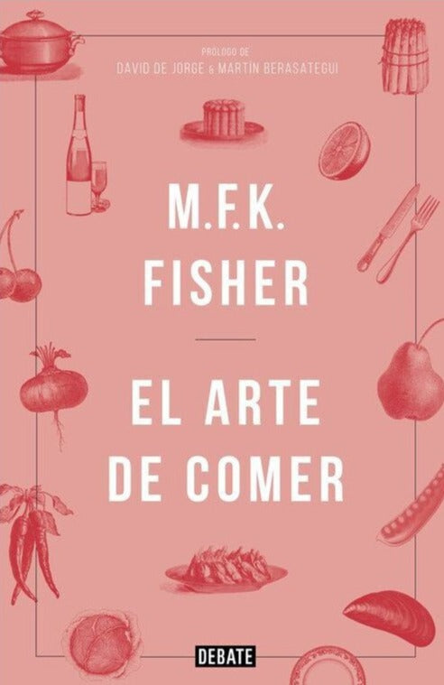 El arte de comer (TD) - M.F.K. Fisher