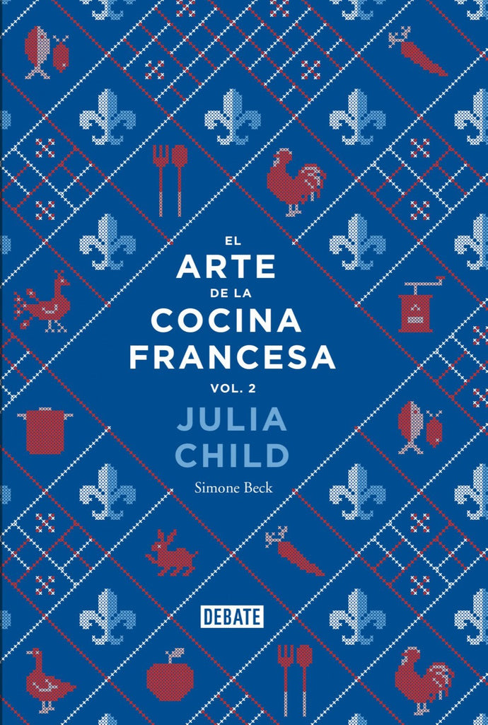 El arte de la cocina francesa (tomo 2) (TD) - Julia Child