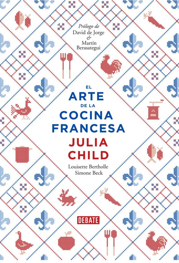 El arte de la cocina francesa (Tomo 1) (TD) - Julia Child