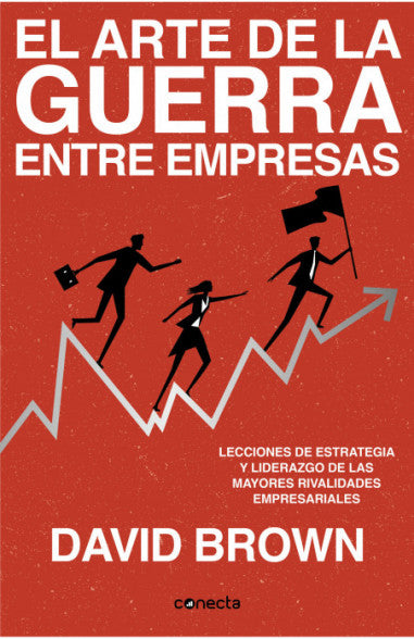 El arte de la guerra entre empresas - David Brown