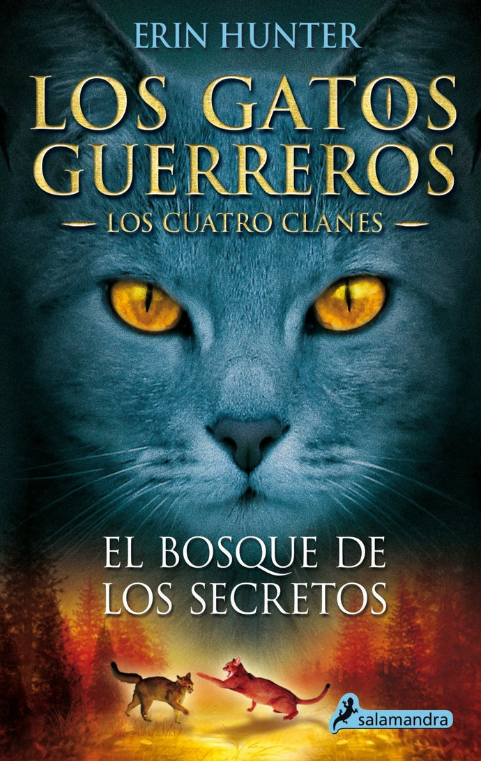 El bosque de los secretos (Los Gatos Guerreros | Los Cuatro Clanes 3) - Erin Hunter