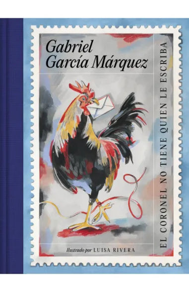 El coronel no tiene quien le escriba (edición ilustrada) - Gabriel García Márquez
