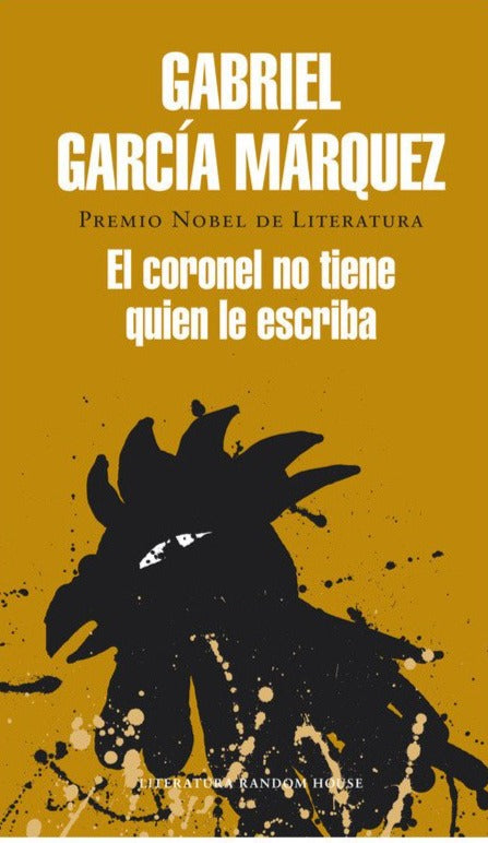 El coronel no tiene quien le escriba - Gabriel García Márquez