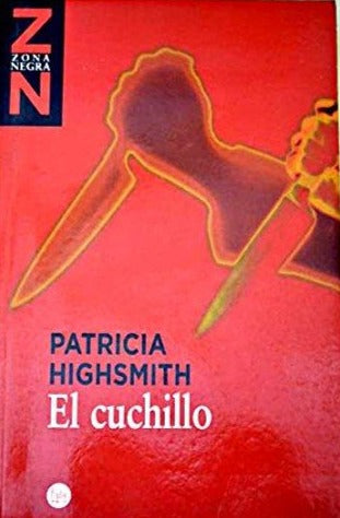El cuchillo - Patricia Highsmith