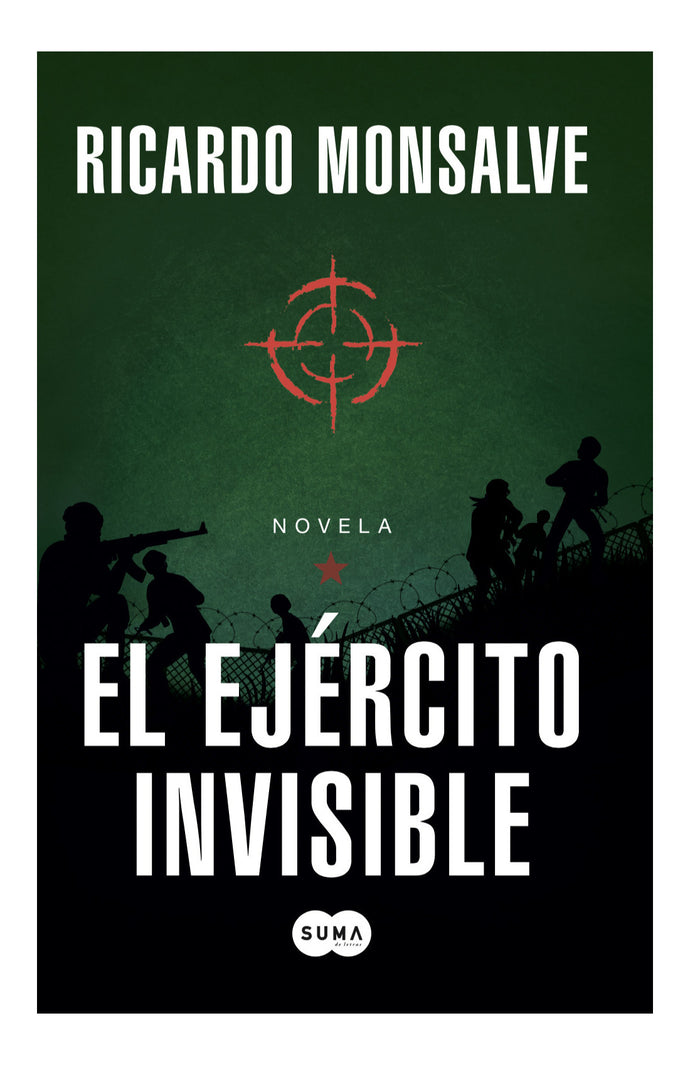 El ejército invisible - Ricardo Monsalve