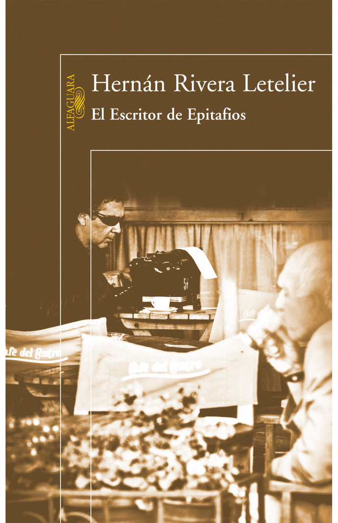 El escritor de Epitafios - Hernán Rivera Letelier