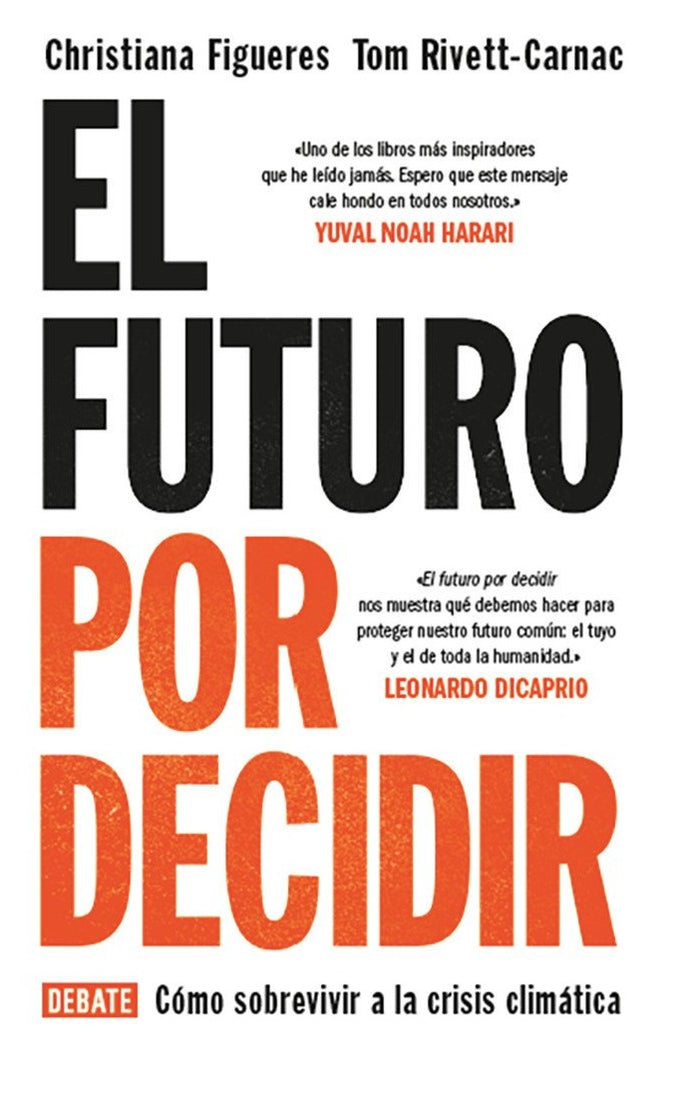 El futuro por decidir - Christiana Figueres Tom Rivett-Carnac