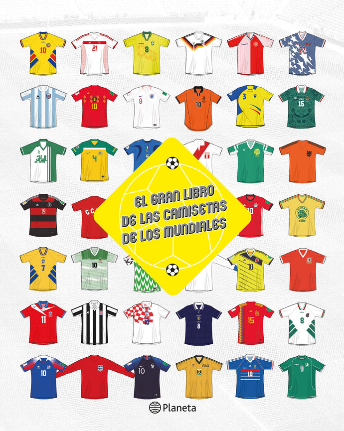 El gran libro de las camisetas de los mundiales - Esteban Catalán & Francisco Ruiz