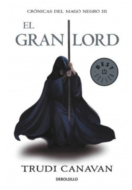 El gran lord (Crónicas del mago negro 3) - Trudi Canavan