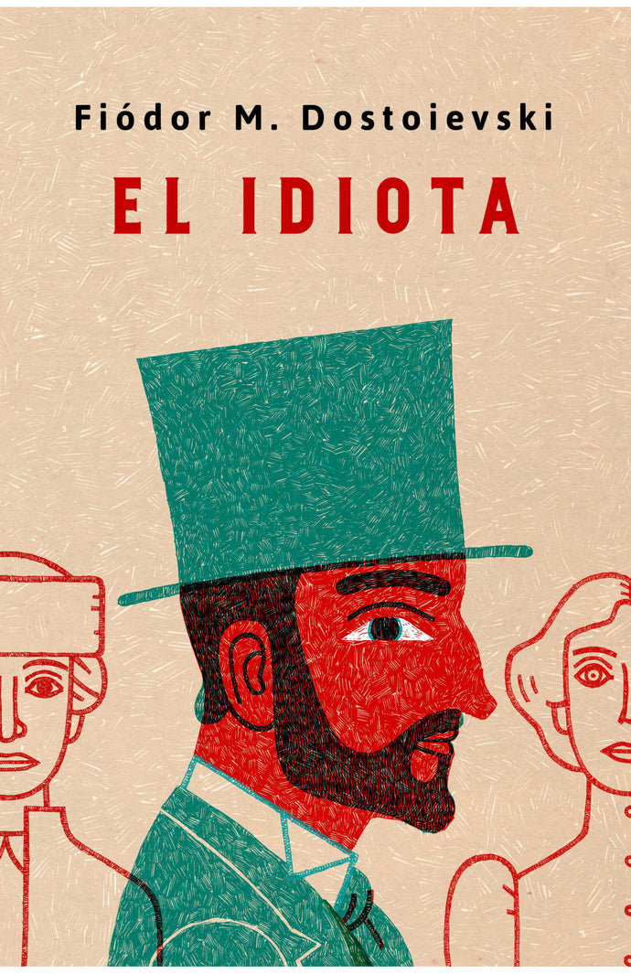 El idiota - Fiódor M. Dostoievski