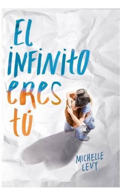 El infinito eres tú - Michelle Levy