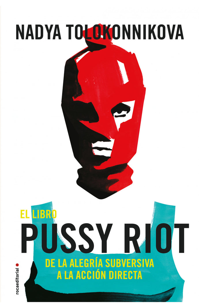 El libro Pussy Riot - Nadya Tolokonnikova