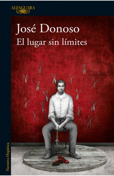 El lugar sin límites (Edición Aniversario) - José Donoso