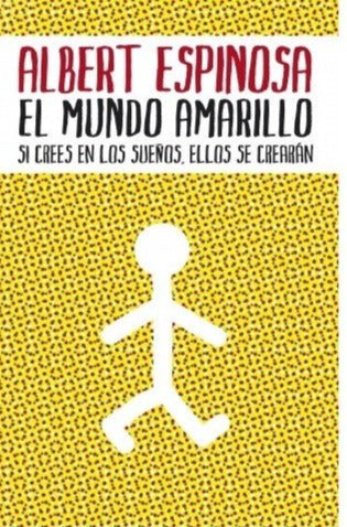 El mundo Amarillo - Albert Espinosa
