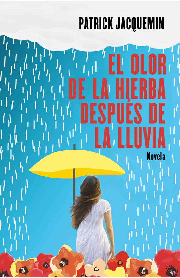 El olor de la hierba después de la lluvia - Patrick Jacquemin