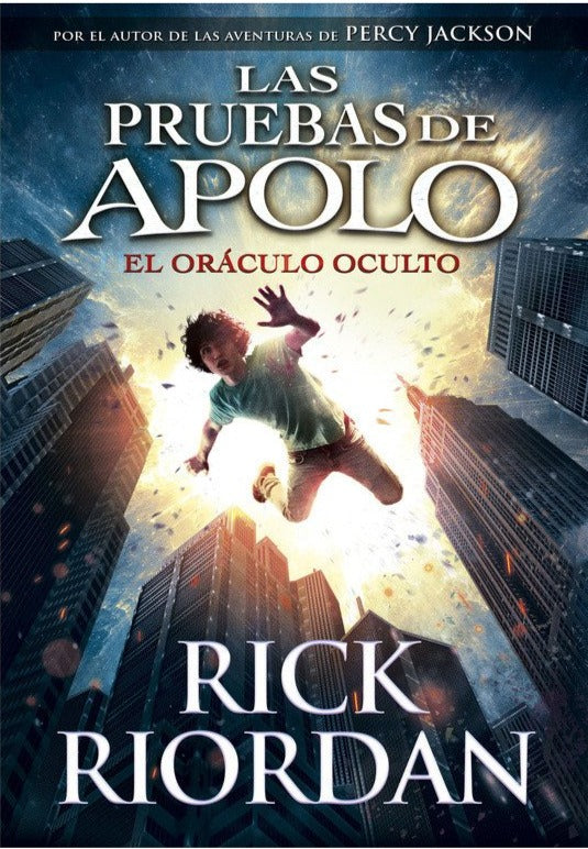 El oráculo oculto (Las pruebas de Apolo 1) - Rick Riordan