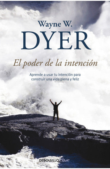 El poder de la intención -  Wayne W. Dyer