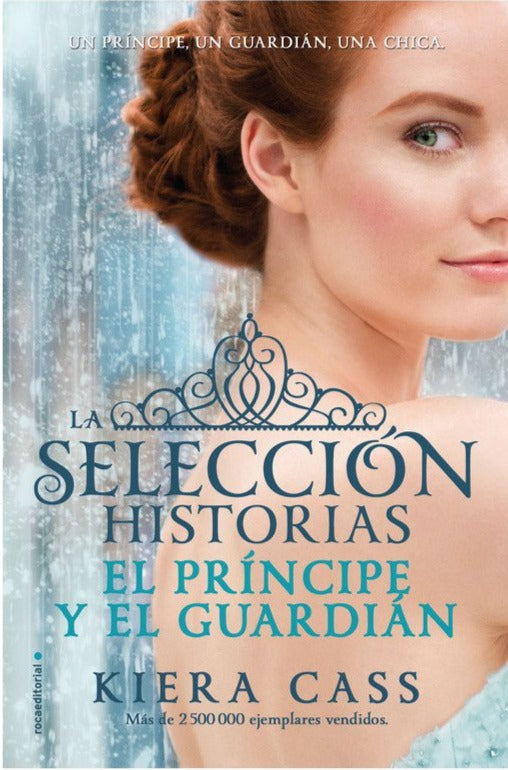 El príncipe y el guardián - Kiera Cass