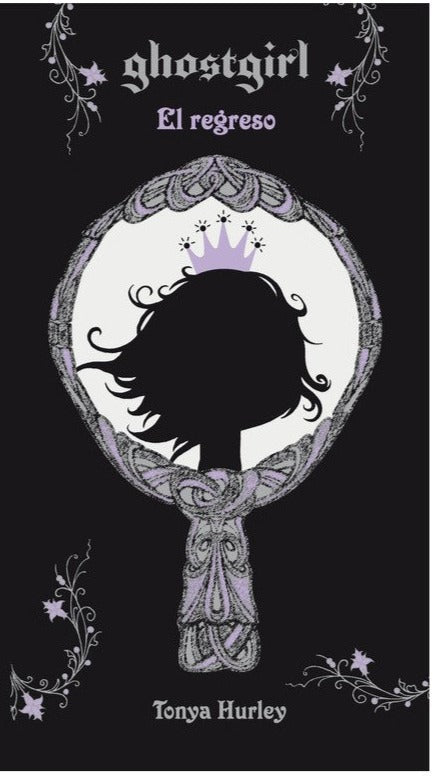 El regreso (Saga Ghostgirl 2) - Tonya Hurley