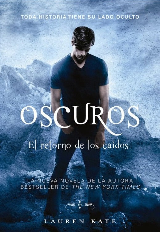 El retorno de los caídos (Oscuros 6) - Lauren Kate