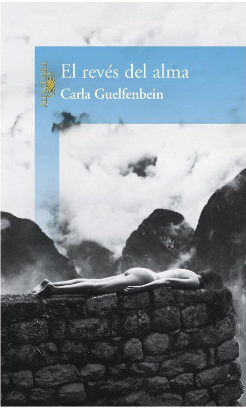 El revés del alma - Carla Guelfenbein