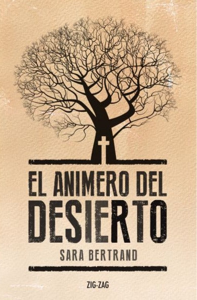 El animero del desierto - Sara Bertrand