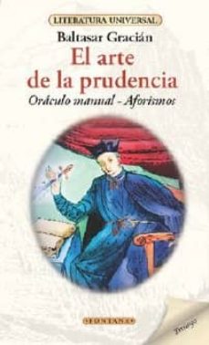 El arte de la prudencia - Baltasar Gracián