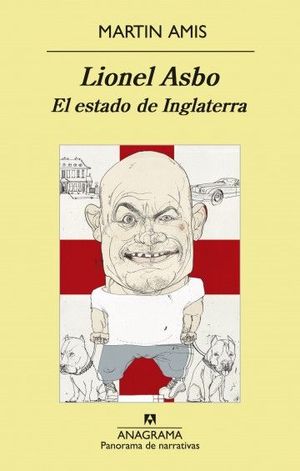 Lionel Asbo: El estado de Inglaterra - Martin Amis